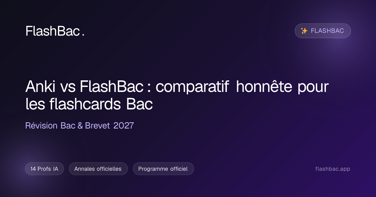 Anki vs FlashBac : comparatif honnête pour les flashcards Bac | FlashBac